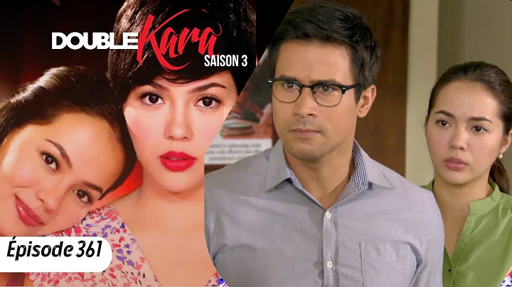 DOUBLE KARA Episode 362 in French