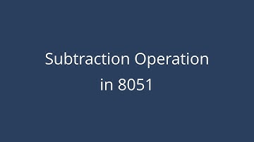 Subtraction Operation in 8051