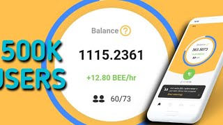 BEE TOKEN HITS 500K USERS - START MINING RIGHT AWAY!!!