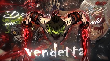 Vendetta - Demon slayer Rotation [Edit/AMV]! + [Free Preset] Quick Edit!