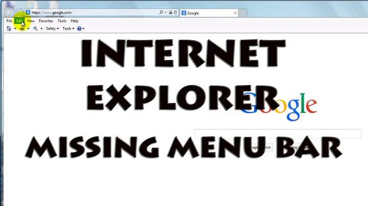 Internet Explorer - Fix Missing Menu Bar