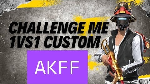 My friend challenge me 1 vs 1 in custom 