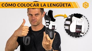 ¿¿Cómo PONER LA LENGÜETA correctamente?? - adidas Copa Mundial