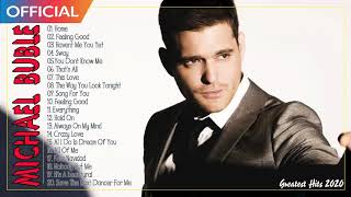 Michael Buble Greatest Hits Full Album - The Best Of Michael Buble 2020