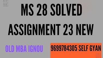 ms 28 solved assignment 2022-23 in english old mba ignou