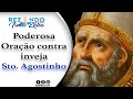 Ir. Zélia - Oração pedindo proteção contra INVEJA - Santo Agostinho