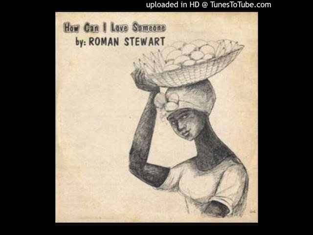 国不明LP Roman Stewart How Can I Love Someone NONE Not On Label /00260 sddefault.jpg