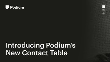 Introducing Podium’s New Contact Table