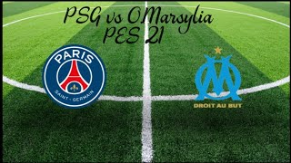 PES 21 PSG vs Olympique Marsylia gameplay superstar difficulty