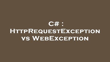 C# : HttpRequestException vs WebException