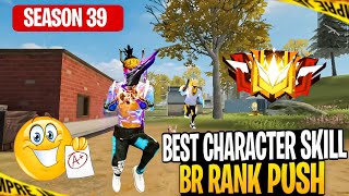 Season 39 Best Character Skill For Br Rank Solo | Solo Br Rank Push Character Combination season 39