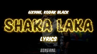 6ix9ine, Kodak Black  - Shaka Laka | Lyrics