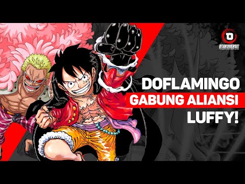 One Piece: Doflamingo Gabung Aliansi Luffy!