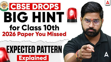 2026 CBSE Class 10 Paper Pattern Leak?| CBSE Big Hint for Class 10 | Paper Pattern Finally Explained