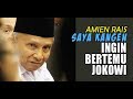 Video Viral ... Amin Rais ; Saya Kangen Ingin Bertemu Jokowi