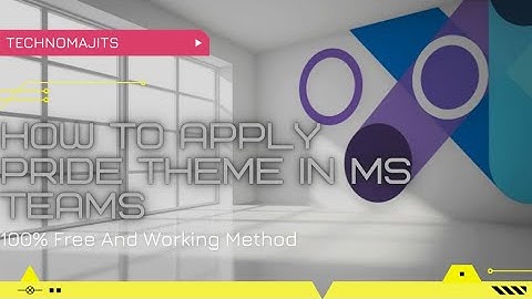 How to get pride theme in Microsoft Teams ||TechnoMajists