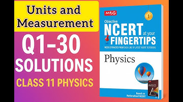 Units and Measurement Q1-30 Solutions | MTG NCERT at Your Fingertips | Class 11 Physics #UDE #mtg