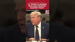 Is Trump Going To Use Nuclear Weapons Against Iran? US-Iran Tensions Prevail; Deal In Limbo