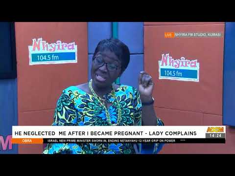 Lady Complains, he neglected me after I became pregnant - Obra on Adom TV (14-6-21) Lady Complains, he neglected me after I became pregnant - Obra on Adom TV (14-6-21)