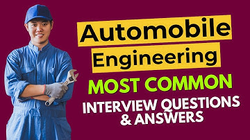 Automobile Engineering Interview Questions and Answers for 2025
