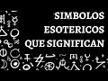 Simbolos Esotericos y sus Significados