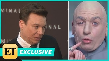 Mike Myers Is Ready For an 