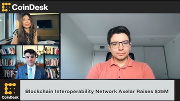 Blockchain Interoperability Network Axelar Raises $35M at $1B Valuation