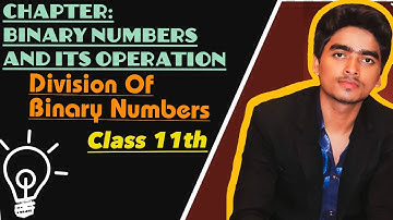 Division Of Binary Numbers | Chapter Binary And Its Operation | XI Math | Commerce Group