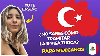 ¿Como sacar la e-Visa Turca si eres Mexicano?