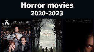 Horror Movies From The Years 2020 To 2023