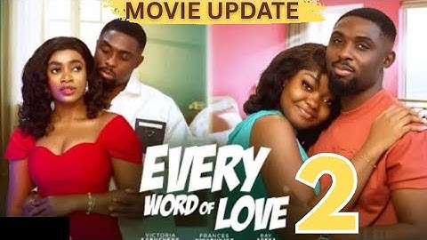 EVERY WORD OF LOVE - 2 (Trending Nollywood Nigerian Movie Review) Ray Adeka, Frances Nwabunike #2025
