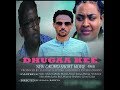 Dhugaa keenew ethiopian oromo full moviedhugaa kee 2019