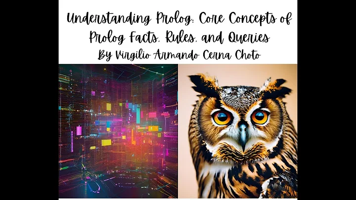 Prolog: Understanding Prolog: Core Concepts of Prolog Facts, Rules, and Queries