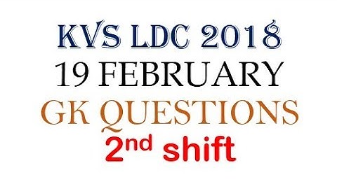 KVS LDC 2018 19 FEBRUARY 2ND SHIFT GK QUESTIONS | BY JOBS FORM