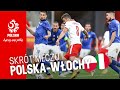 OBSZERNY SKRÓT meczu POLSKA – WŁOCHY (0:0)