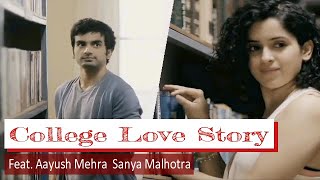 The College Love Story | Sun Mere Humsafar x Mere Rashke Qamar | Aayush Mehra Sanya Malohtra