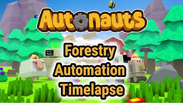 Autonauts Automated Forestry Timelapse