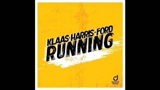 Klaas x Harris & Ford - Running (Extended Mix)