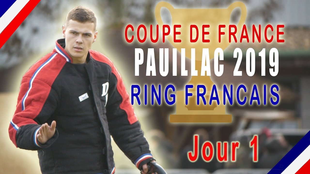 JOUR 1 COUPE DE FRANCE RING FRANCAIS 2019 YouTube