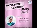 Movement Monday with Molly Korte 5/1/18 with Pam Mines