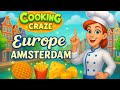 Game Cooking Craze Europe in Amsterdam games gameplay Game Cooking Craze Europe in Amsterdam games gameplay
