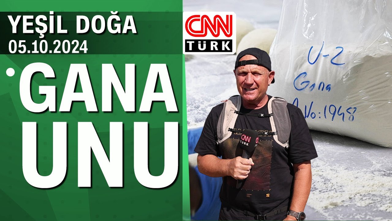 Türkiye'de hazırlanan Gana ununun hikayesi - Yeşil Doğa 05.10.2024 Cumartesi