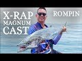 Rompin Fishing with the X-Rap Magnum Cast