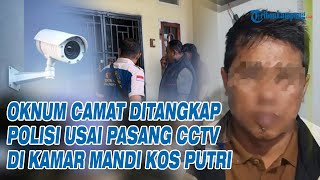 Oknum Camat Ditangkap Polisi Usai Pasang CCTV di Kamar Mandi Kos Putri