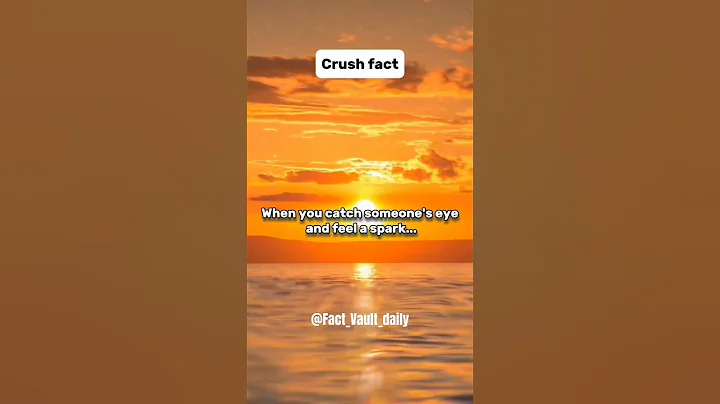 When you catch someone's eye and feel spark.l crush fact l #shorts #subscribe - DayDayNews