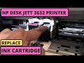 HP Desk Jett Printer 3632 Ink Replacement. DIY