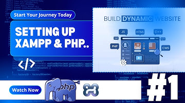PHP Crash Course #1 -  Setting Up XAMPP and PHP
