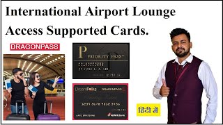 International Airport Lounge Access Supported Cards.