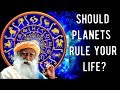 If you have the power to know your tomorrow - Sadhguru about Astrology