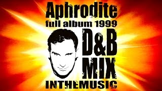 Aphrodite Nostalgia Mix (Jump Up DnB)